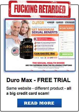 Duro Max - Free Trial, Same website - different product - all a big credit card scam!