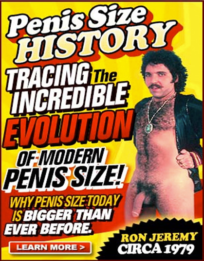 Tracing the Incredible Evolution Of Penis Size. Why Penis Size Is Bigger Today